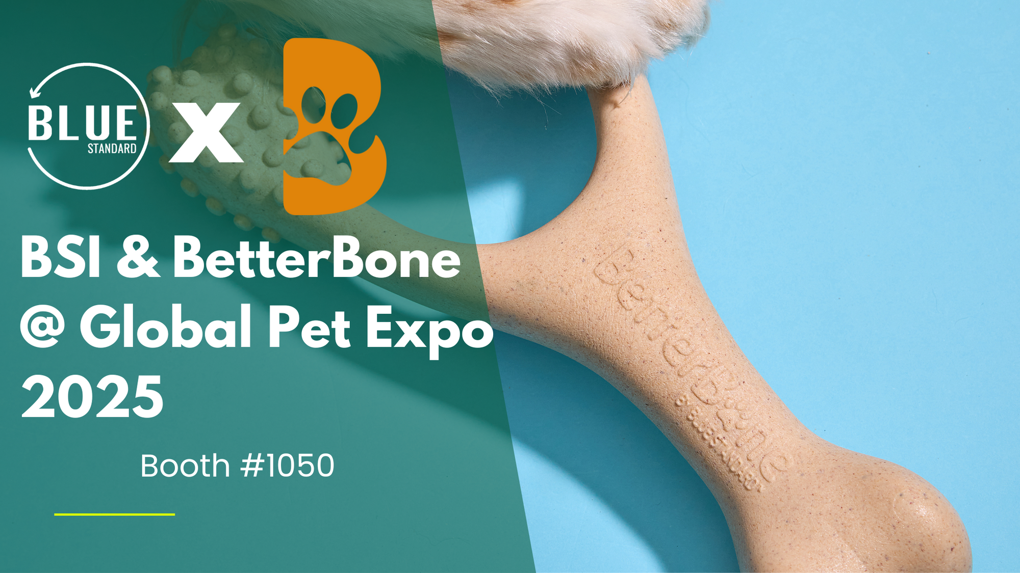 BetterBone & Blue Standard Inc. at Global Pet Expo 2025 – Visit Us at Booth #1050!