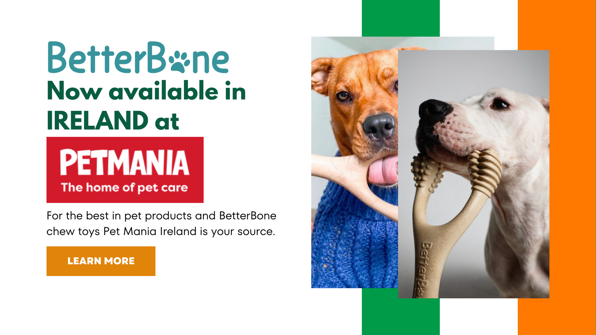 Exciting News for Pet Owners in Ireland: BetterBone Products Now Available at PetMania!