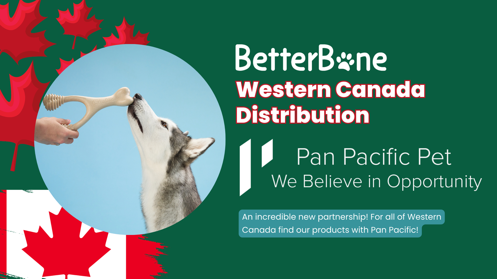 Woof-Hoo! BetterBone is Bounding into Western Canada with Pan Pacific Distribution